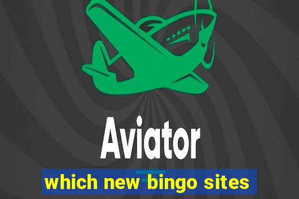 which new bingo sites