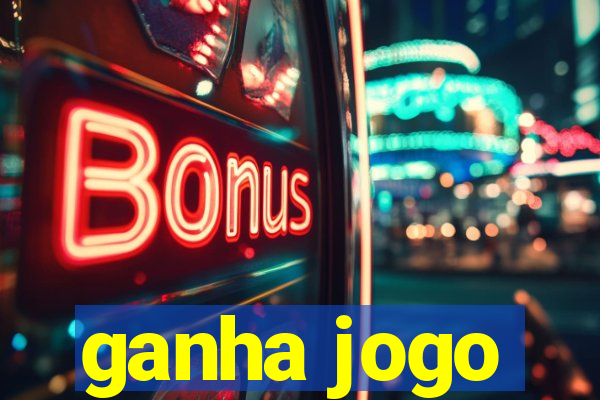 ganha jogo