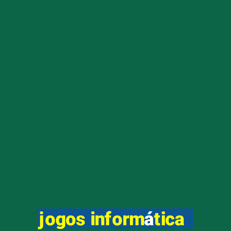 jogos informática