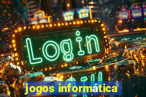 jogos informática