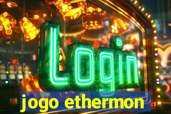 jogo ethermon