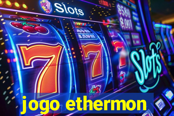 jogo ethermon