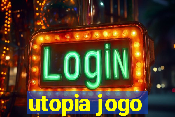 utopia jogo