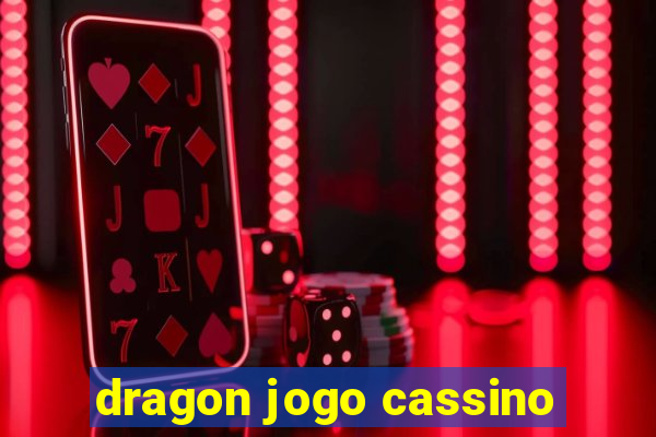 dragon jogo cassino