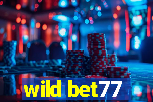 wild bet77