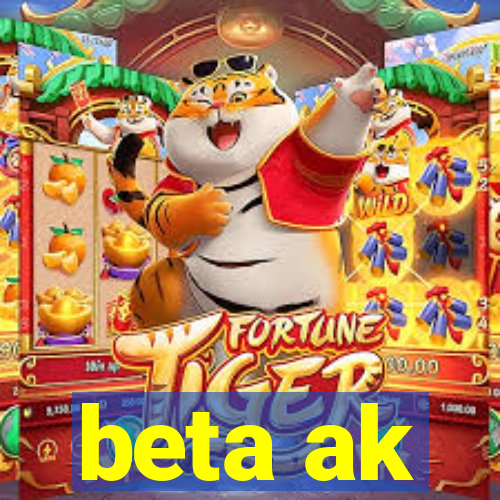 beta ak