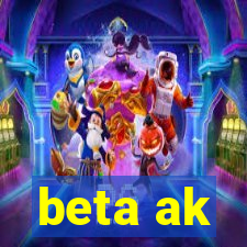 beta ak