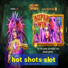 hot shots slot