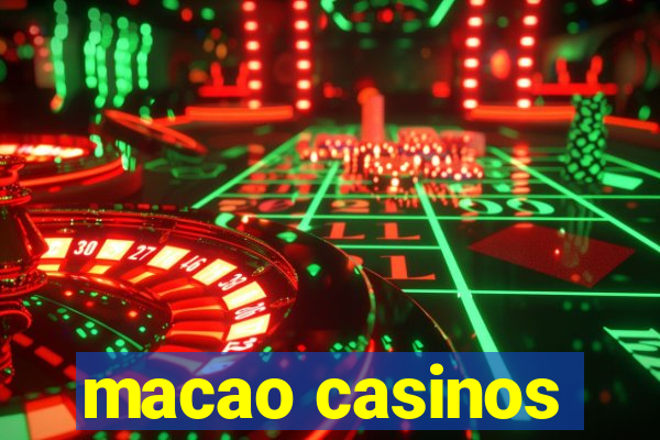 macao casinos