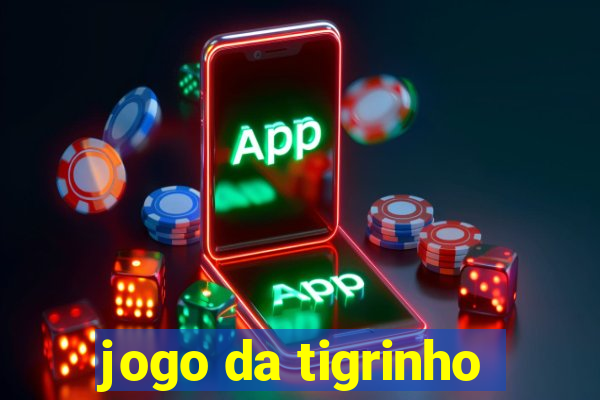 jogo da tigrinho