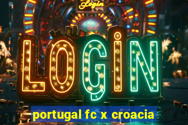 portugal fc x croacia