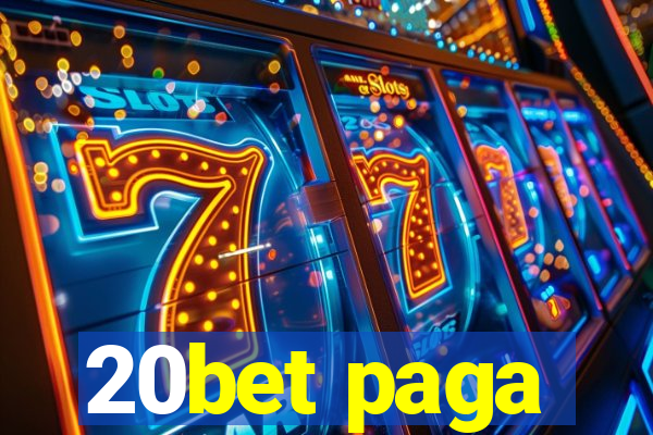 20bet paga