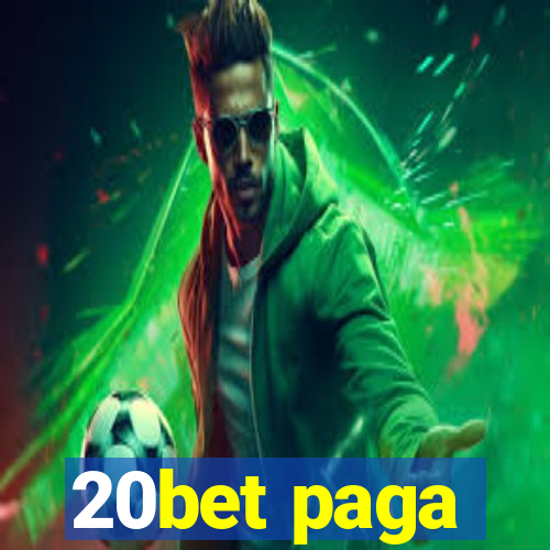 20bet paga