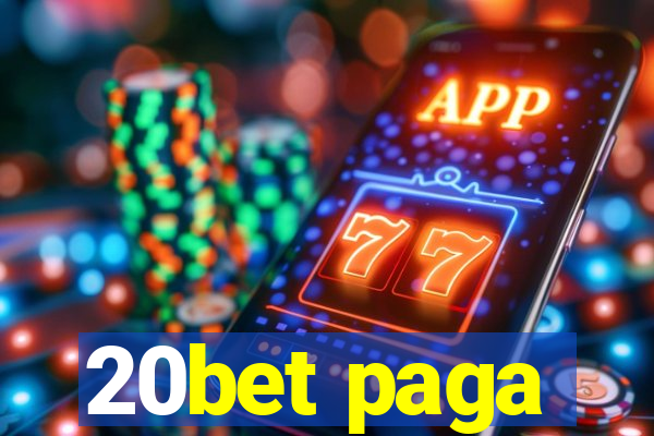 20bet paga