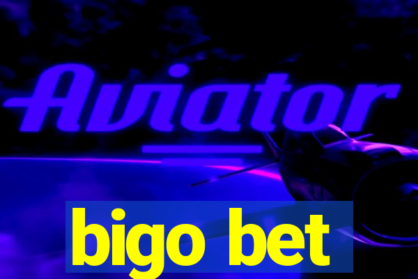 bigo bet