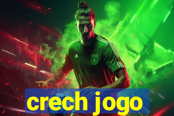 crech jogo