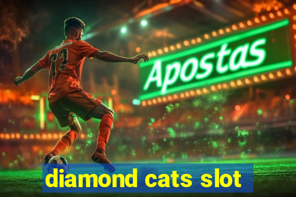 diamond cats slot