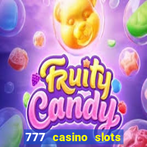 777 casino slots las vegas