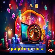 palpite série a