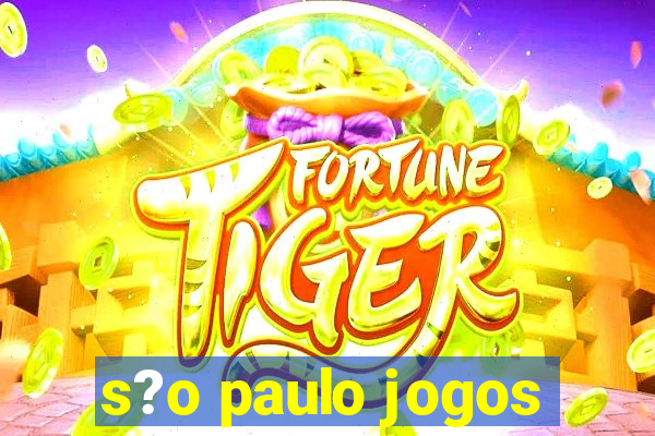 s?o paulo jogos