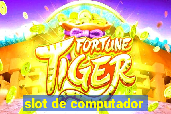 slot de computador