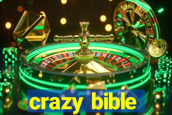 crazy bible