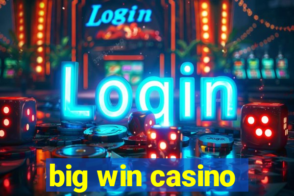 big win casino