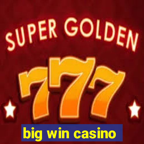 big win casino