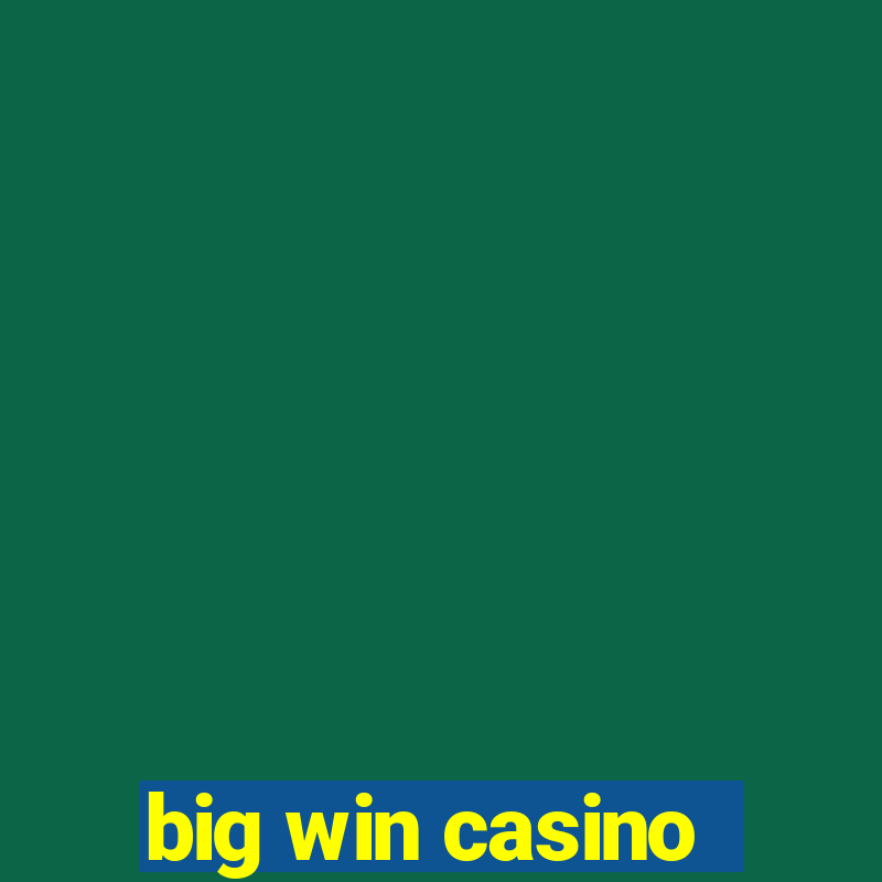 big win casino