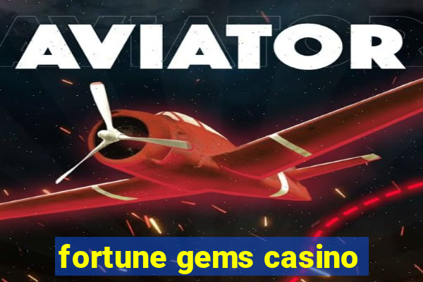 fortune gems casino