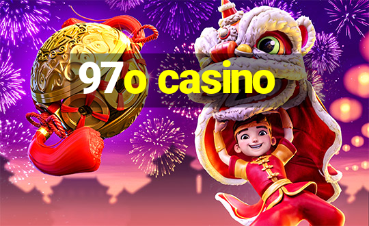 97o casino