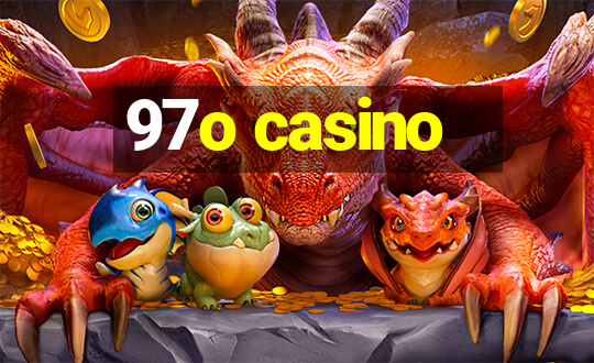 97o casino