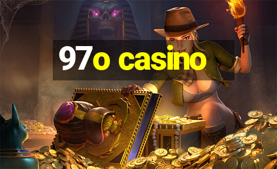 97o casino