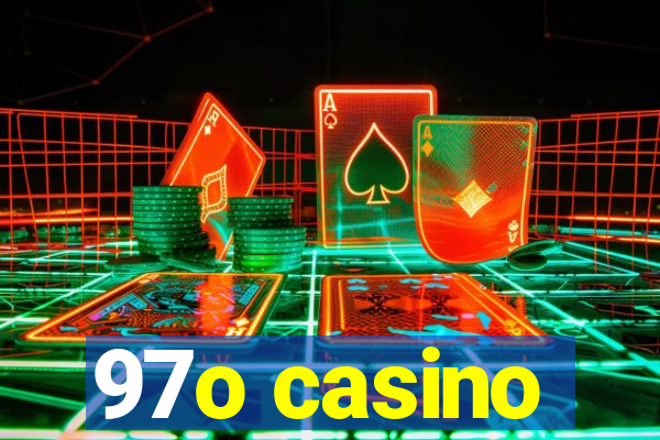 97o casino