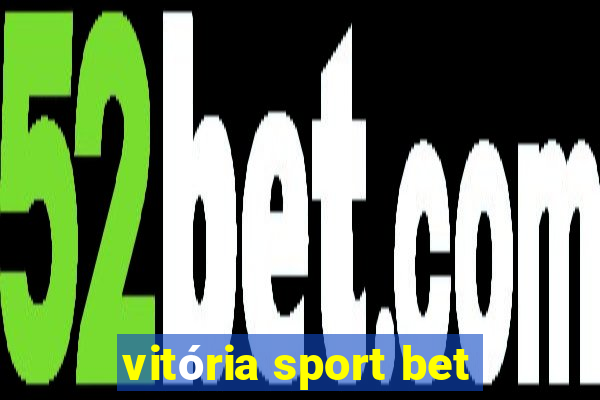 vitória sport bet