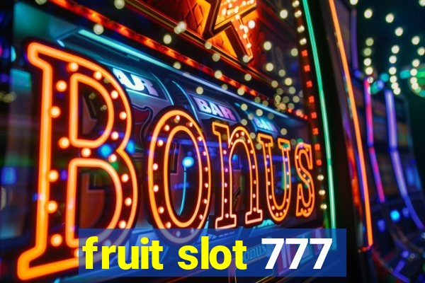 fruit slot 777