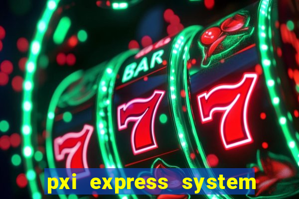 pxi express system timing slot