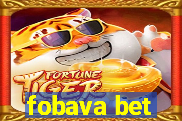 fobava bet