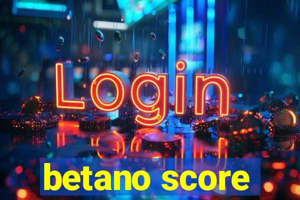 betano score