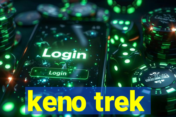 keno trek