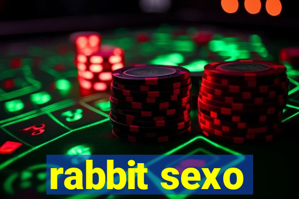 rabbit sexo