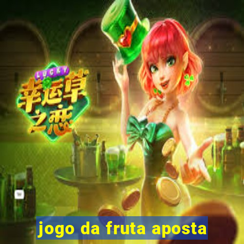 jogo da fruta aposta