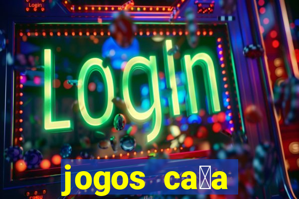 jogos ca莽a n铆quel gr谩tis