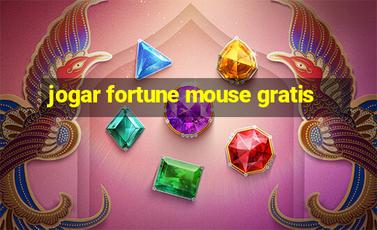 jogar fortune mouse gratis