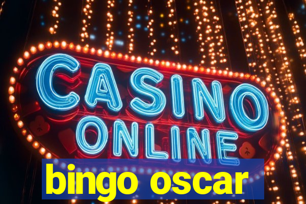 bingo oscar