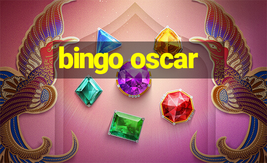 bingo oscar