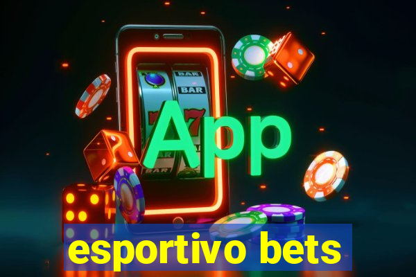 esportivo bets