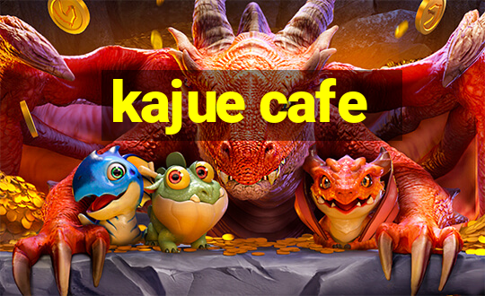 kajue cafe