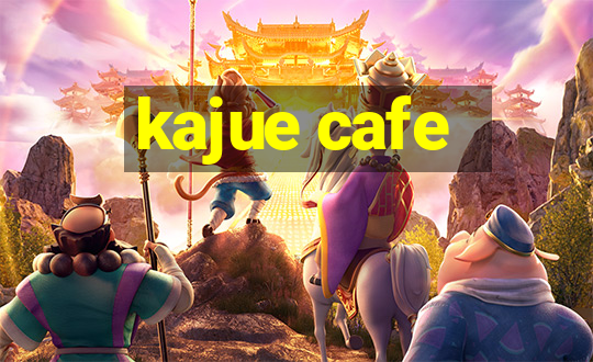 kajue cafe