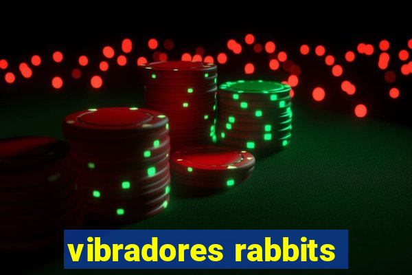 vibradores rabbits